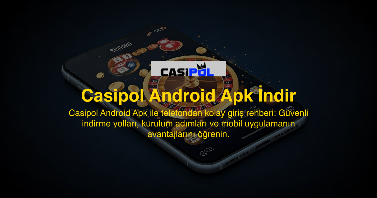 Casipol Android Apk İndir